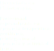 Licenciada en Fisioterapia. Profesional especializada en ejercicio terapeutico, geriátrico, reintegacion al ejercicio y actividad física.